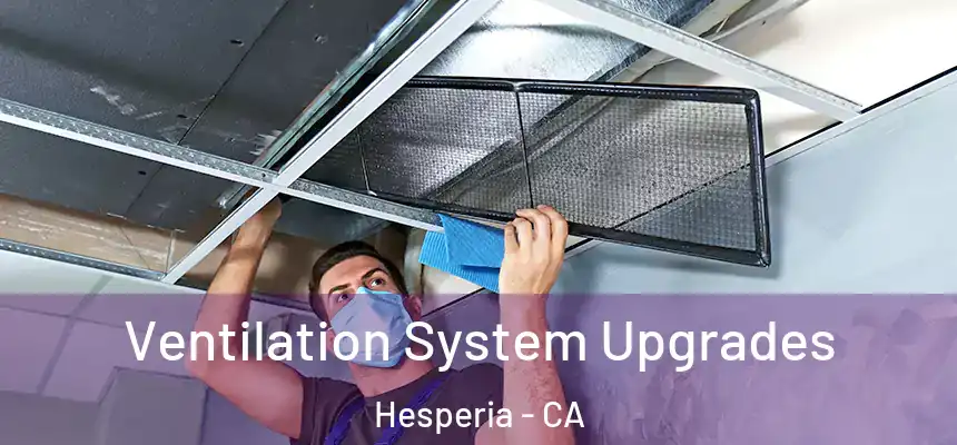 Ventilation System Upgrades Hesperia - CA